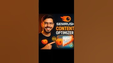 Best Content Optimizer Tool in SEMrush Boost Rankings with Semantic SEO