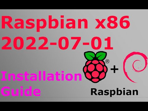 Raspbian X86 2022-07-01  Installation Guide