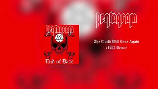 Watch Pentagram The World Will Love Again video
