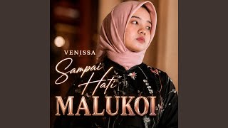 Sampai Hati Malukoi