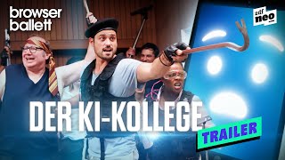 DER KI-KOLLEGE | Trailer | Browser Ballett