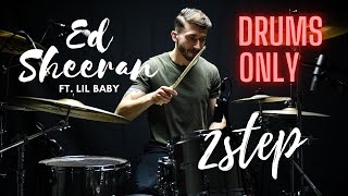 Ed Sheeran ft. Lil Baby - 2step | Chris Inman Drum Cover | DRUMS ONLY 🥁