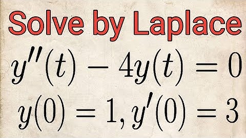 Solve by Laplace transform: y"-4y=0, y(0)=1, y