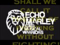 Somethings coming  echo marley and the musical warriors official promo clip