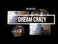 Dream crazy michancris