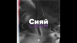 Ramil' - Сияй (Harun Yıldız Remix) Resimi