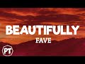 Fave Beautifully Official Lyrics Video