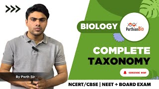 Biology | Complete Taxonomy | Chapter 1 NCERT By Parth Sir Neet #neet #biologyclass #livingworld