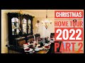 Christmas Home Tour 2022 Part 2🎄 Dining Room 🎄🍽