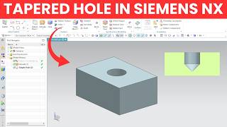 How to Create a Tapered Hole in Siemens NX (Step-by-Step Tutorial