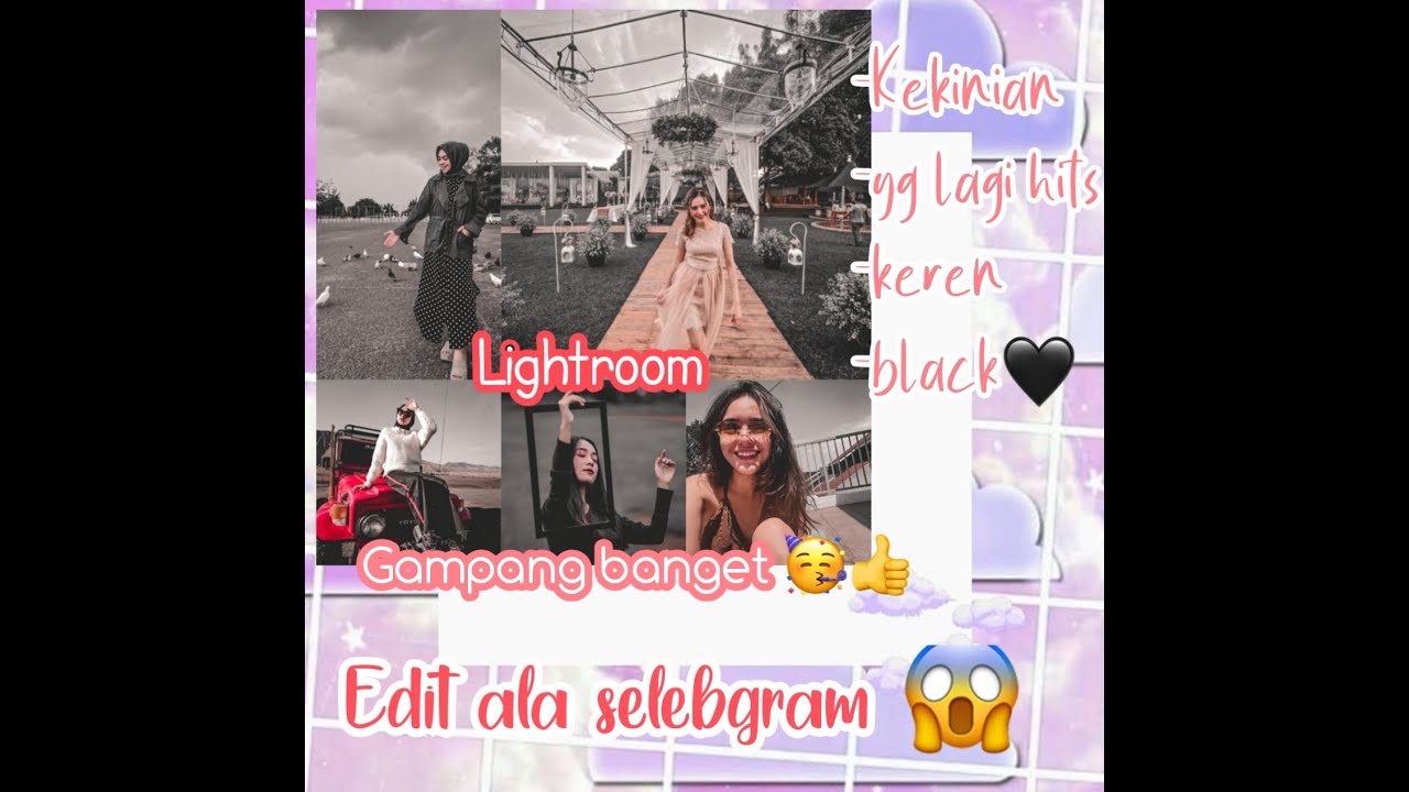 Tutorial cara edit foto ala ala selebgram di Lightroom 