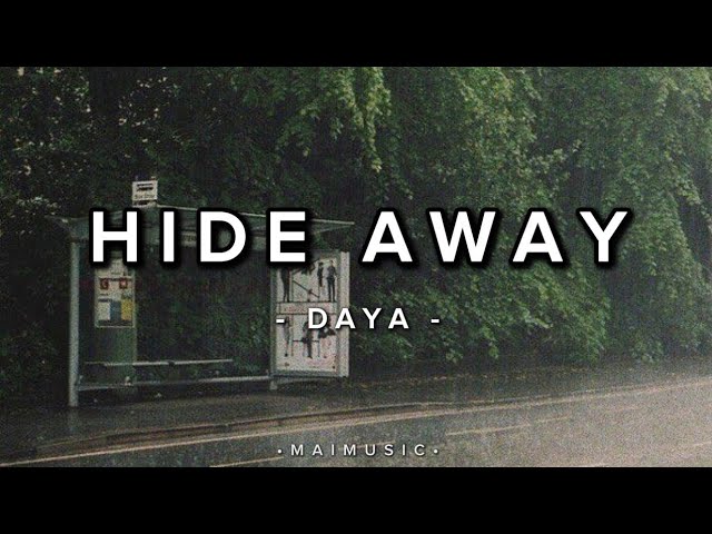 Hide Away (lyrics) - DAYA