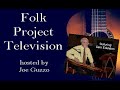 Folk project television featuring sam edelston