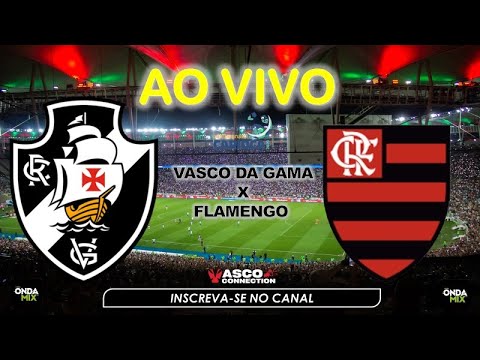 FLAMENGO X VASCO - TRANSMISSÃO AO VIVO - DIRETO DO MARACANÃ 