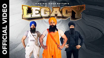 LEGACY | Vinaypal Singh Buttar | Harry Sharan | Kuran Dhillon/Harjot | Latest Punjabi Songs 2023