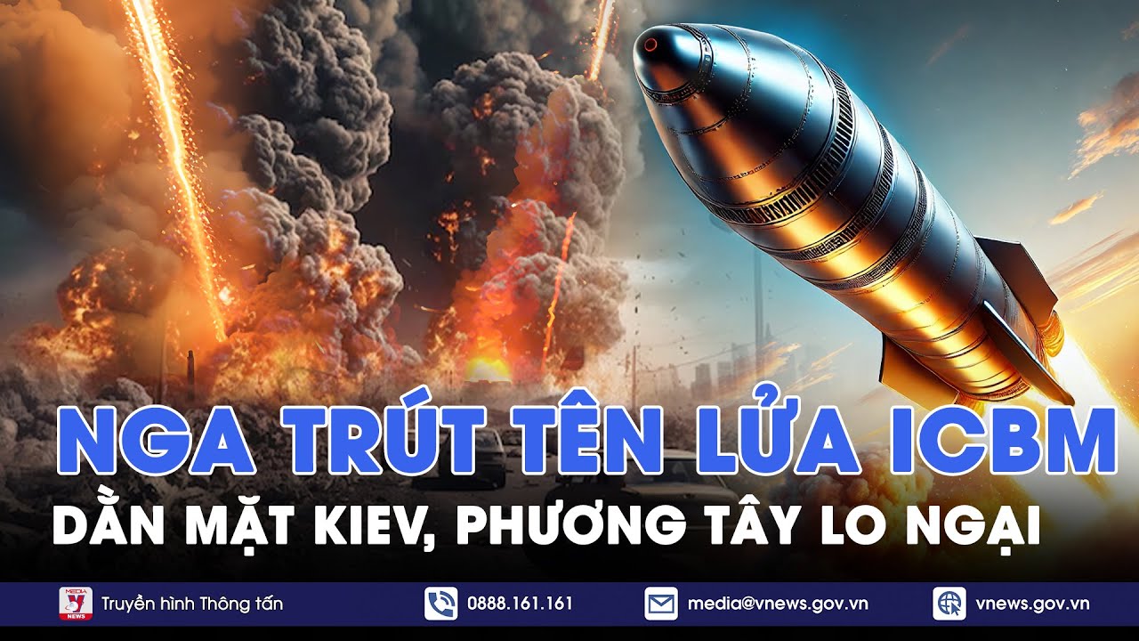 Outline Video Kinh hoàng khoảnh khắc Nga trút đòn thù bằng tên lửa ICBM, dằn mặt Kiev,phương Tây lo sốt vó - VNews