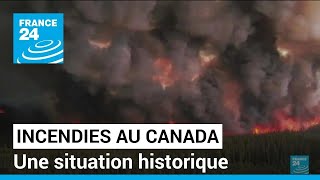 Incendies historiques au Canada : un nombre record d'évacués, la situation pourrait durer