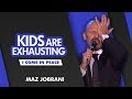 "Kids are Exhausting" | Maz Jobrani - I Come in Peace
