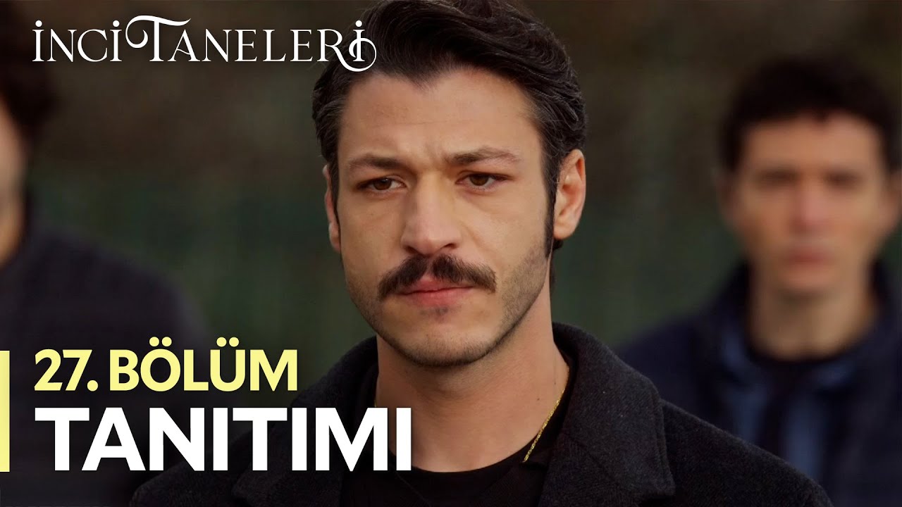 İnci Taneleri - İnci Taneleri – 27. Bölüm Tanıtımı