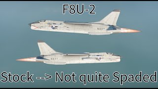 F8U-2 Stock to (Almost) Spaded
