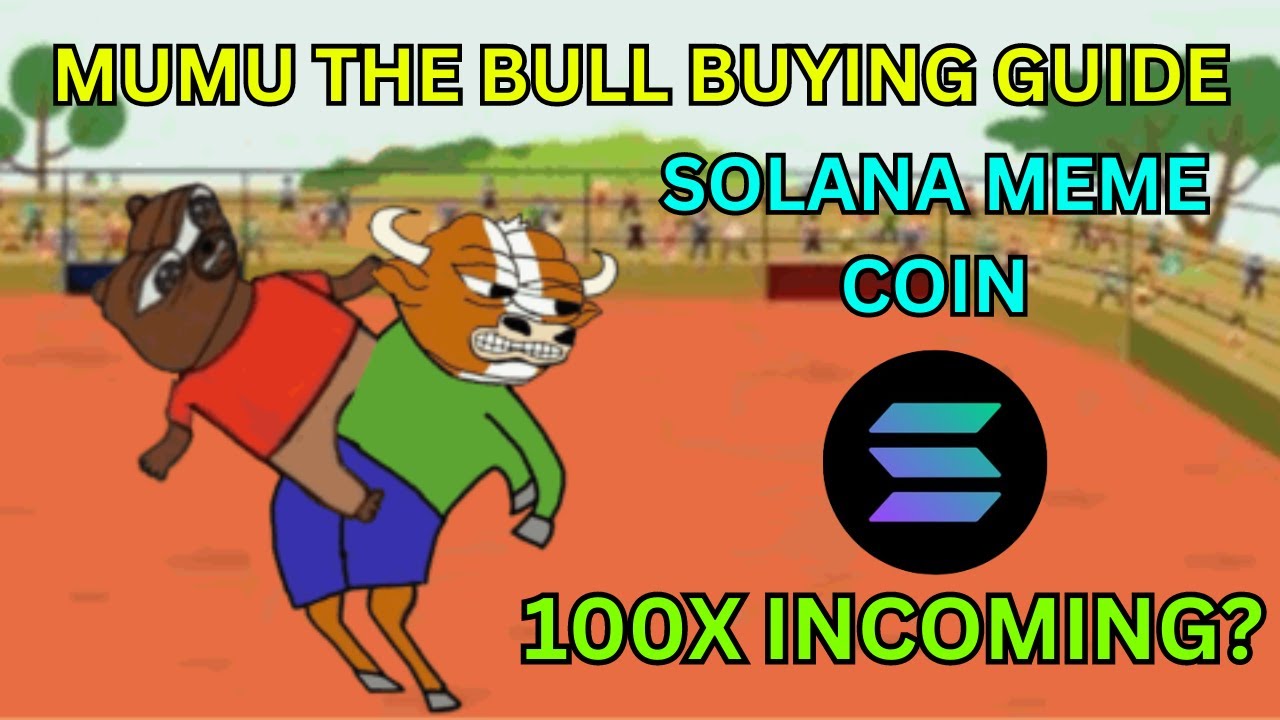 How To Buy Mumu The Bull Meme Coin on Solana - YouTube