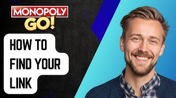 How To Find Your Link On Monopoly Go [2025 Guide]