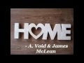 A. Void feat. James McLean - Home (Lyrcis)