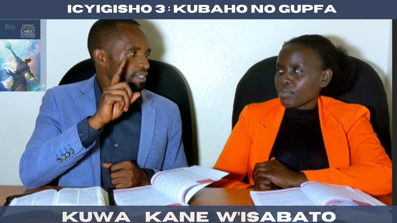 ICYIGISHO CYA 3 : KUWA KANE W'ISABATO// MUHAGARARE MUSHIKAMYE MU ...