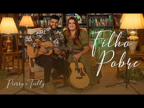 A LETRA DESSA MUSICA VAI TE FAZER CHORAR!! - Pierry e Tielly - Filho Pobre