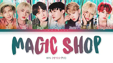 BTS Magic Shop Lyrics (방탄소년단 - Magic Shop 가사) [Color Coded/Han/Rom/Eng]