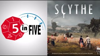 Scythe  |  5 in Five Review  |  with Mike