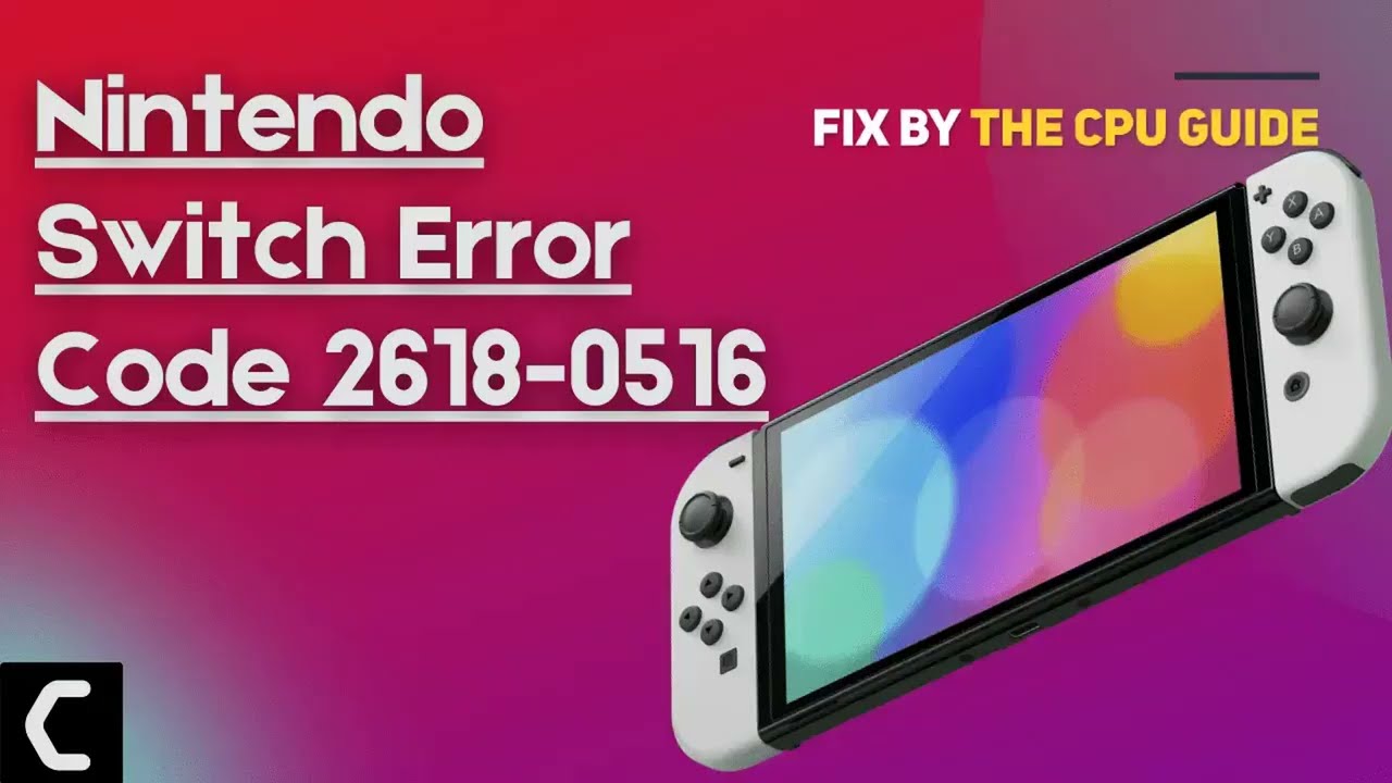 Nintendo Switch Error Code 2618-0516? “Unable to connect to other  consoles”? Best Guide [2022] - YouTube