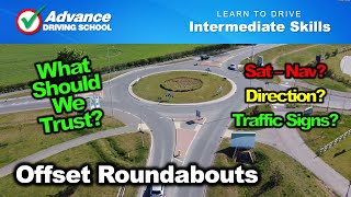 What should we trust at Offset Roundabouts?  |  Learn to drive: Intermediate skills
