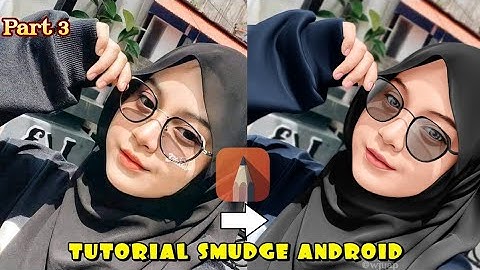 Tutorial Smudge || Autodesk Sketchbook Android #Part3