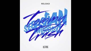 Video thumbnail of "Sebastian Ingrosso & Tommy Trash - Reload (Original Mix)"