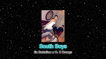 Ex Battalion x O.C Dawgs | South boys |sped up
