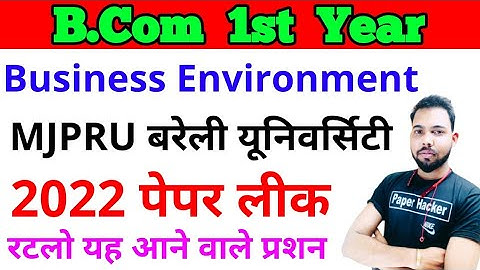 Bcom 1st year Business environment paper 2022 important questions, paper hacker