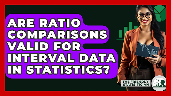 Are Ratio Comparisons Valid For Interval Data In Statistics? - The Friendly Statistician