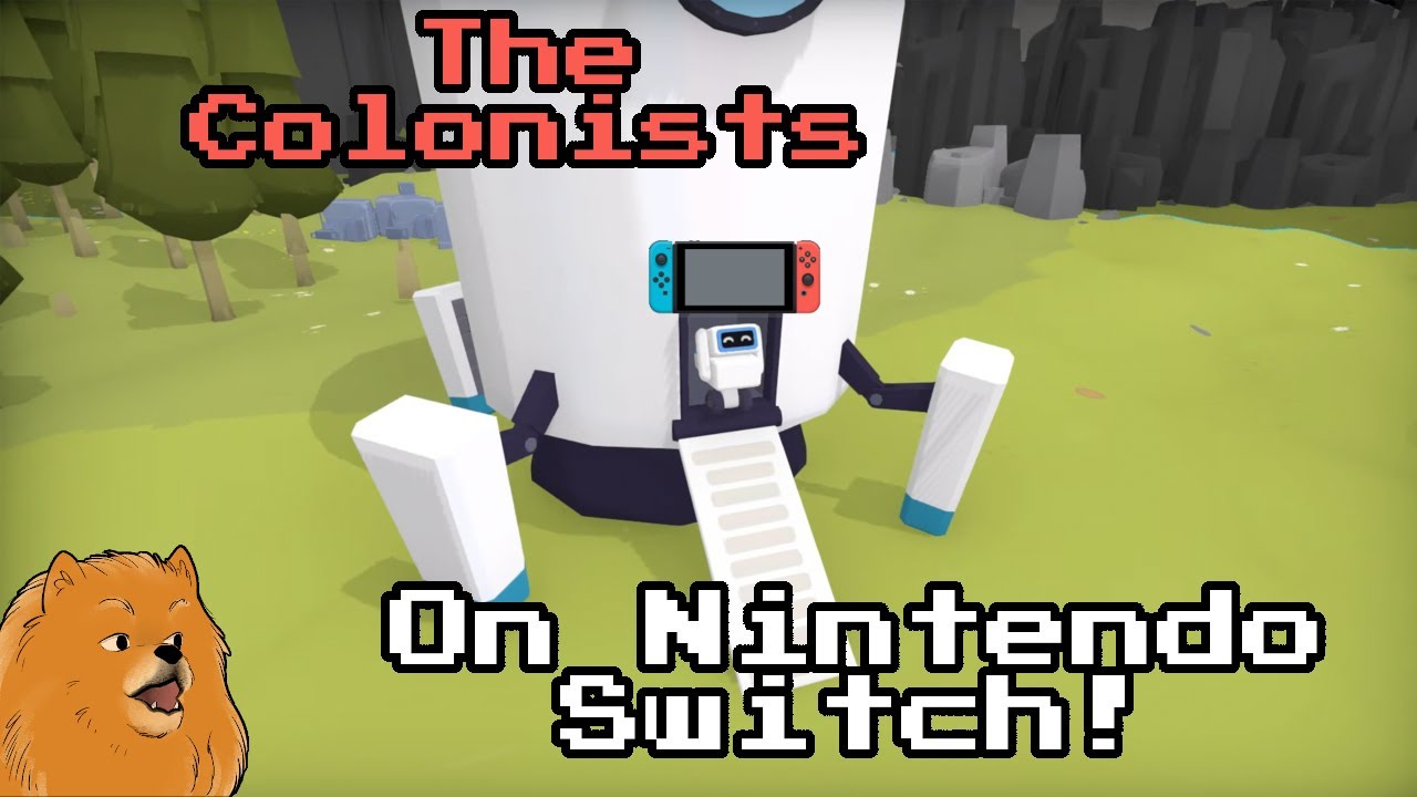First Look At The Colonists On The Nintendo Switch! - The Colonists Part 1