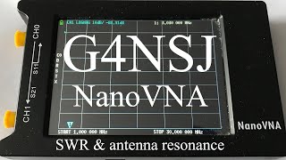 G4NSJ  Checking SWR Antenna resonance NanoVNA H4