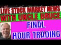 Live Final Hour of Trading Stock Market News In Plain English with Uncle Bruce GameStop GME