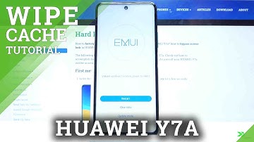 How to Wipe Cache on HUAWEI Y7a – Temporary Partition