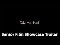 CSUN Senior Film Showcase 2018: Take My Hand