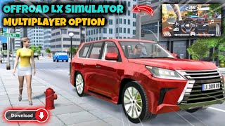 Offroad LX Simulator Game First Look #1 | Multiplayer Option | #OffroadLXSimulator screenshot 4