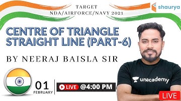 Centre of Triangle Straight Line (Part-6) | Mathematics | Target NDA/AIRFORCE/NAVY 2021 | Neeraj Sir