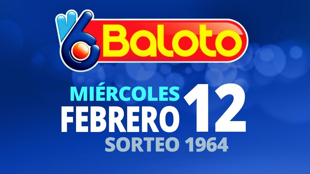 Resultado Del Baloto Miercoles 12 De Febrero De 2020 Sorteo 1964