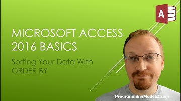 11. Microsoft Access 2016: Sorting Data With Order By in a SQL Query