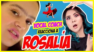 ROSALÍA y lo que nadie te dice de su VOZ | VOCAL COACH REACCIONA | Gret Rocha