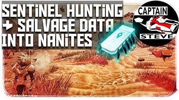 Sentinel Hunting And Digging Into Nanites | Captain Steve NMSA No Man