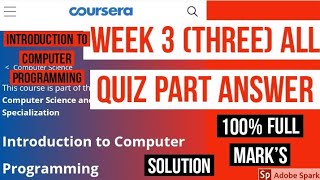 2020: Introduction to computer programming week 3 quiz answer of coursera || 2020 course era answer